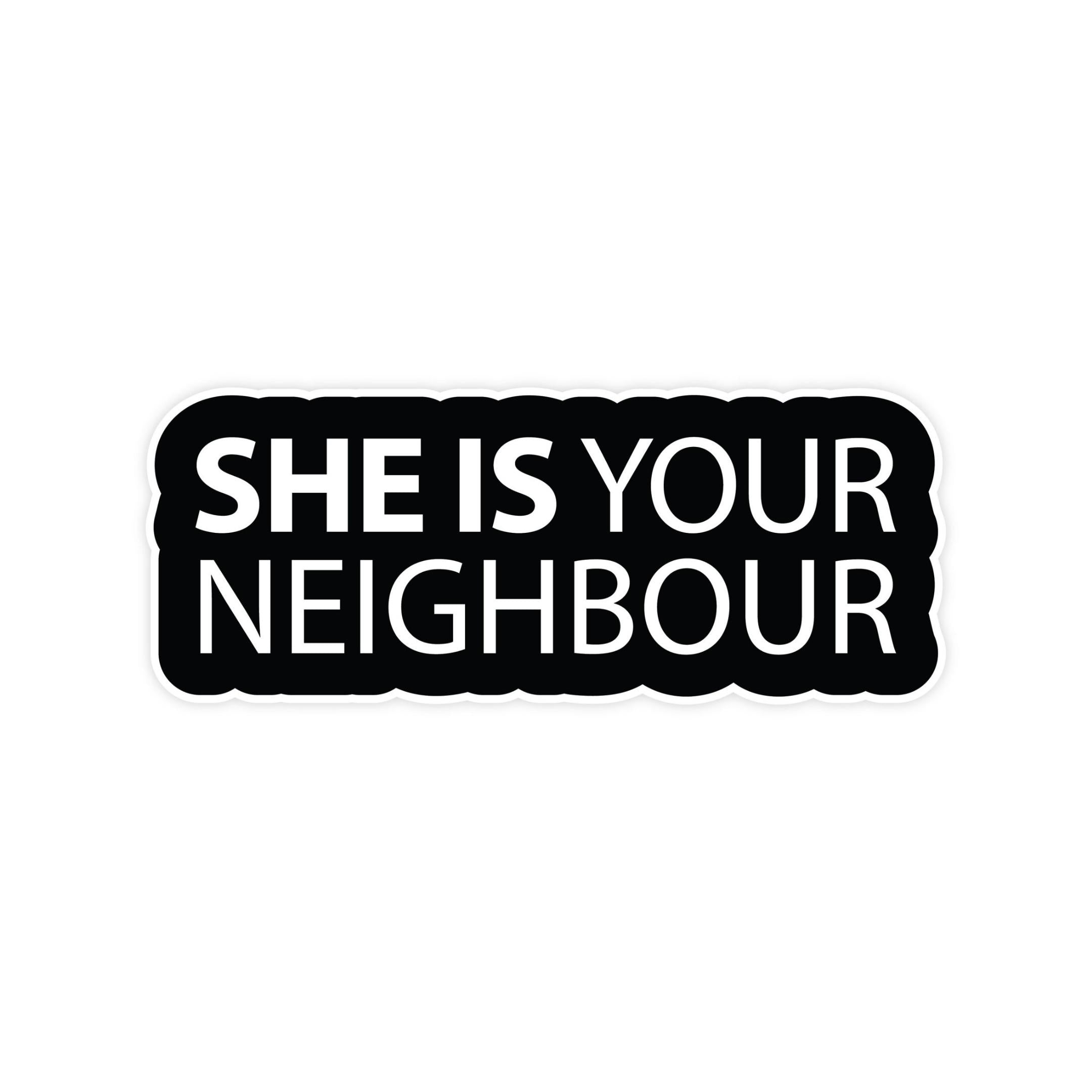 She Is Your Neighbour | Pretty by Her