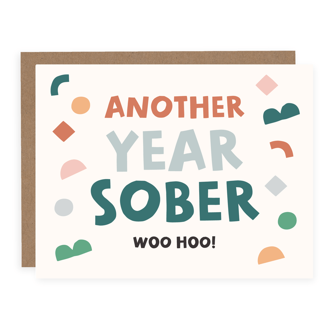 Another Year Sober | Card - Pretty by Her- handmade locally in Cambridge, Ontario