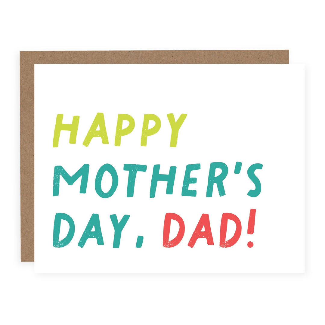 Happy Mother's Day, Dad! | Card - Pretty by Her- handmade locally in Cambridge, Ontario