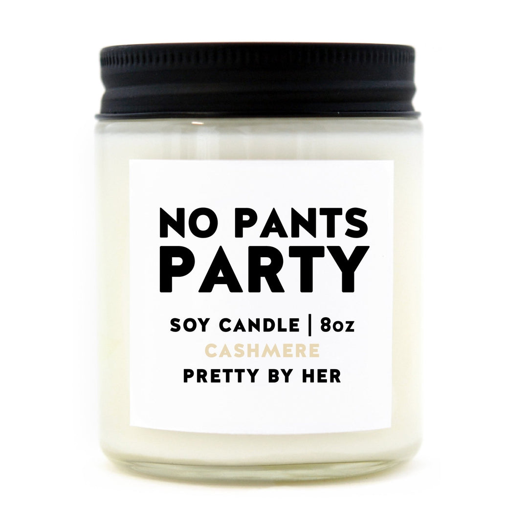No Pants Party | Candle - Pretty by Her- handmade locally in Cambridge, Ontario