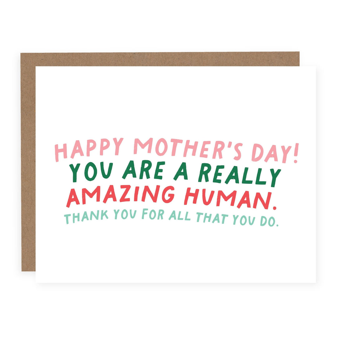 You Are a Really Amazing Human (Mother's Day) | Card - Pretty by Her- handmade locally in Cambridge, Ontario