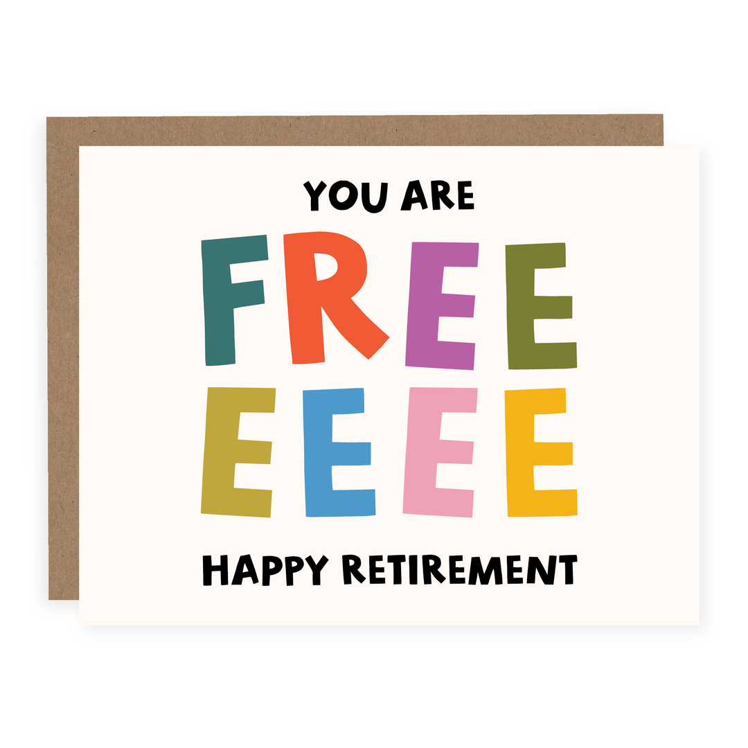 You Are Free Retirement | Card - Pretty by Her- handmade locally in Cambridge, Ontario