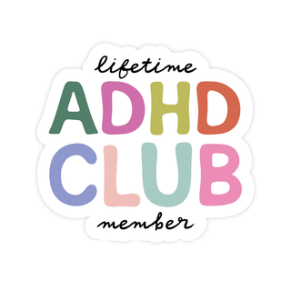 ADHD Club Sticker - Pretty by Her - handmade locally in Cambridge, Ontario
