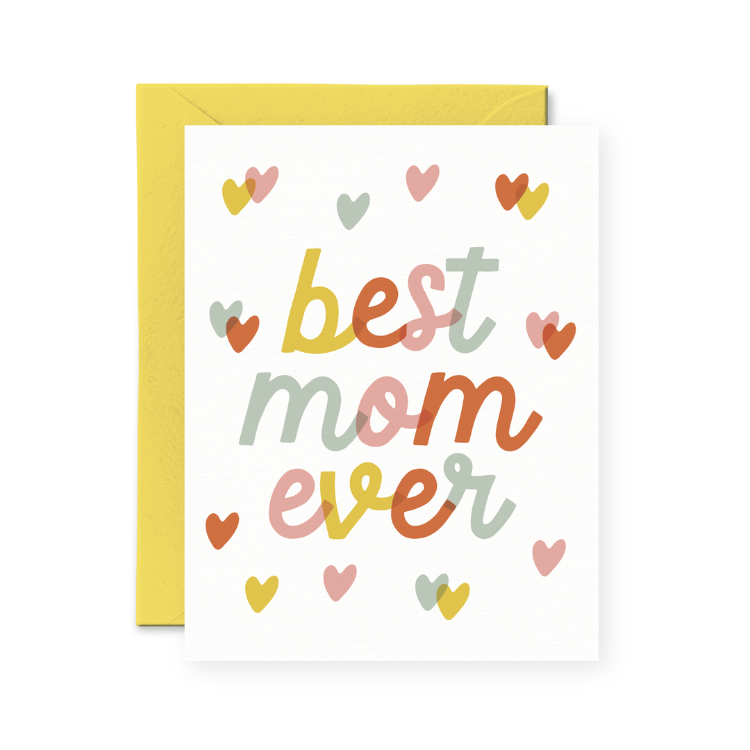 Best Mom Ever Card - Pretty by Her - handmade locally in Cambridge, Ontario