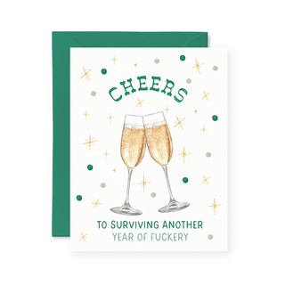 Cheers To Surviving Another Year of Fuckery Christmas Card - Pretty by Her - handmade locally in Cambridge, Ontario