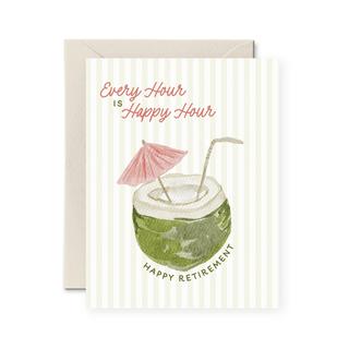 Every Hour is Happy Hour Retirement Card - Pretty by Her - handmade locally in Cambridge, Ontario
