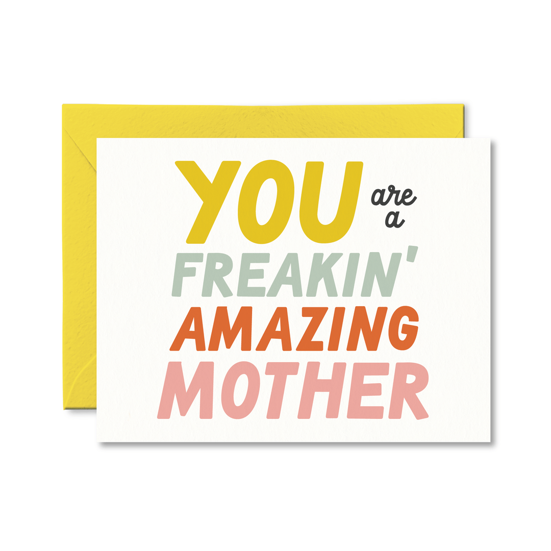 Freakin' Amazing Mother Card - Pretty by Her - handmade locally in Cambridge, Ontario