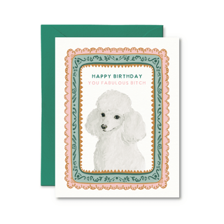 Happy Birthday You Fabulous Bitch Card - Pretty by Her - handmade locally in Cambridge, Ontario
