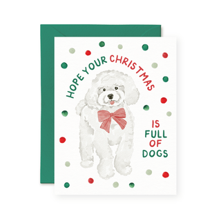Hope Your Christmas Is Full of Dogs Card - Pretty by Her - handmade locally in Cambridge, Ontario