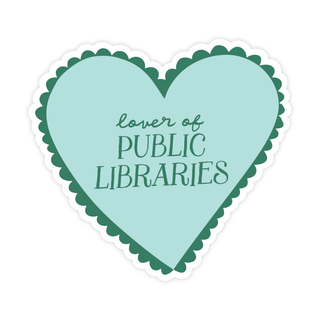 Lover of Public Libraries Sticker - Pretty by Her- handmade locally in Cambridge, Ontario