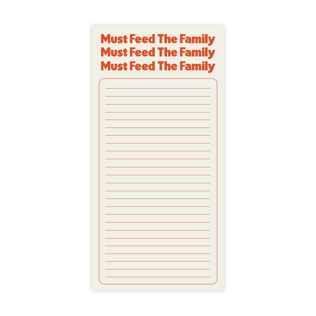 Must Feed Family Notepad - Pretty by Her - handmade locally in Cambridge, Ontario