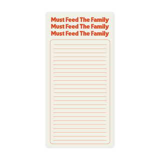 Must Feed Family Notepad - Pretty by Her - handmade locally in Cambridge, Ontario