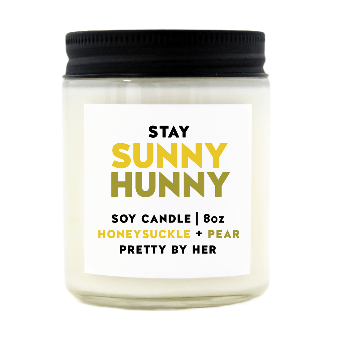 Stay Sunny Hunny | Soy Wax Candle - Pretty by Her- handmade locally in Cambridge, Ontario