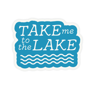Take Me To The Lake Sticker