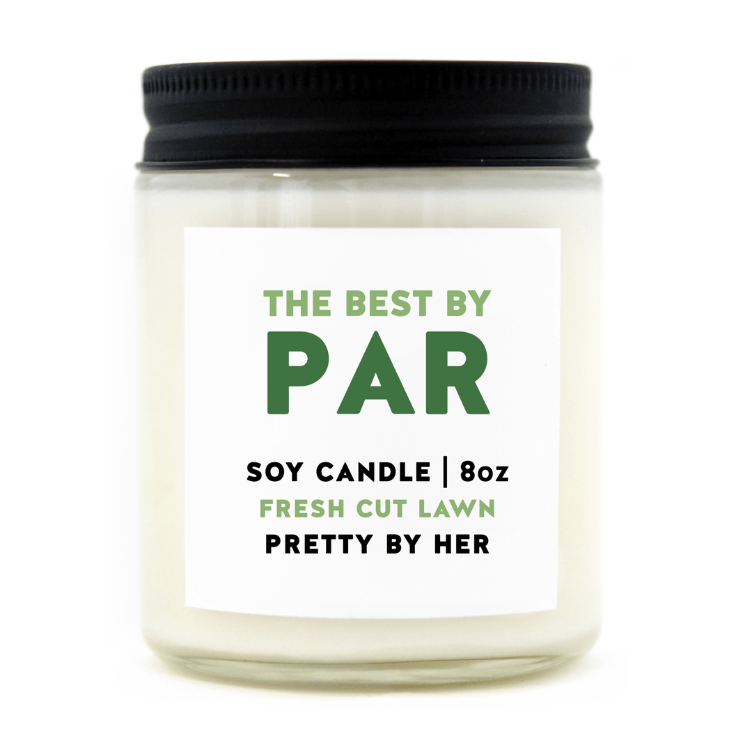 The Best By Par Soy Wax Candle - Pretty by Her - handmade locally in Cambridge, Ontario
