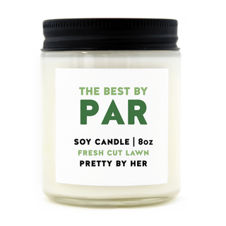 The Best By Par Soy Wax Candle - Pretty by Her - handmade locally in Cambridge, Ontario