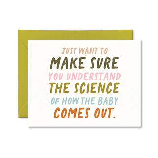 The Science Of How The Baby Comes Out Card - Pretty by Her - handmade locally in Cambridge, Ontario