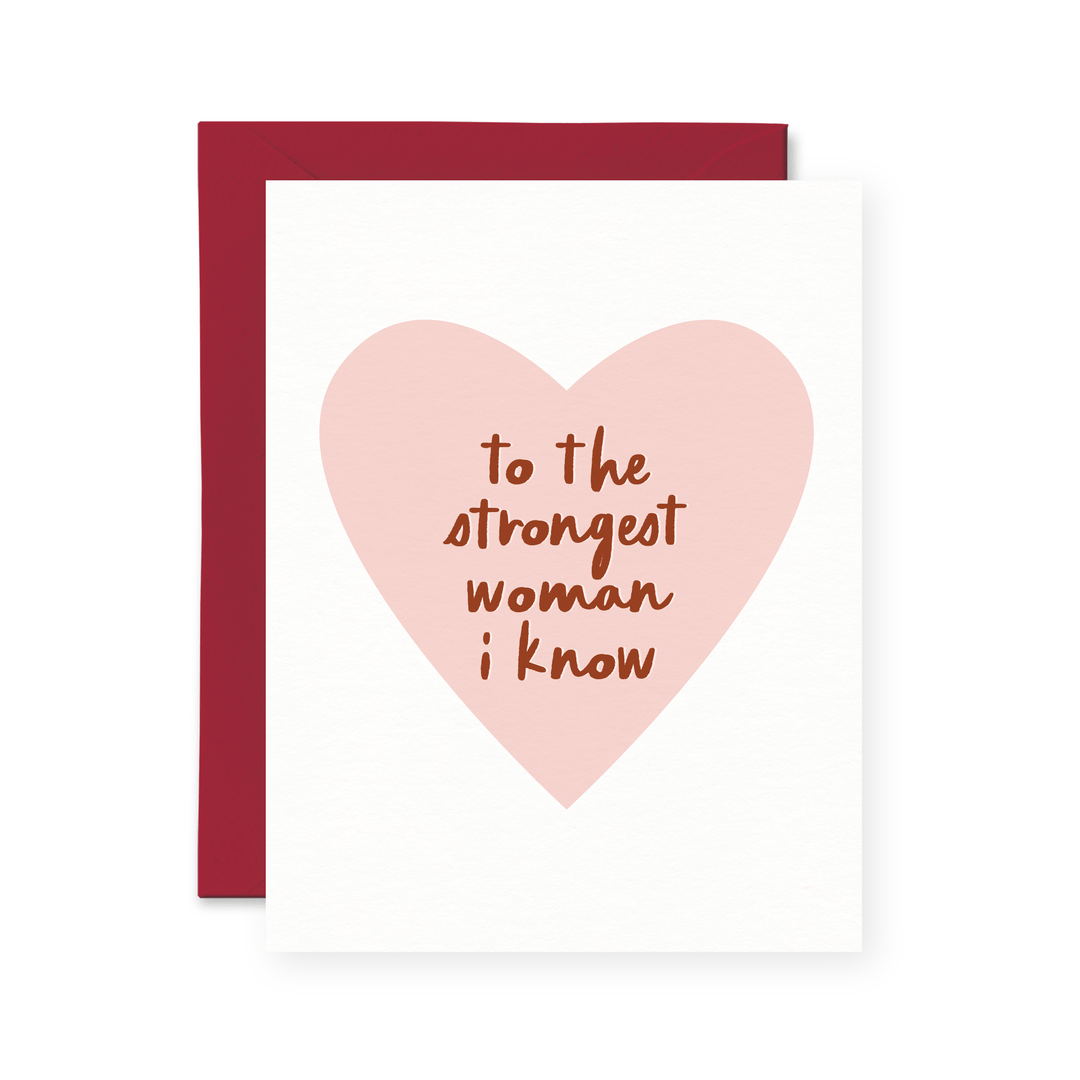 The Strongest Woman I Know Card - Pretty by Her - handmade locally in Cambridge, Ontario