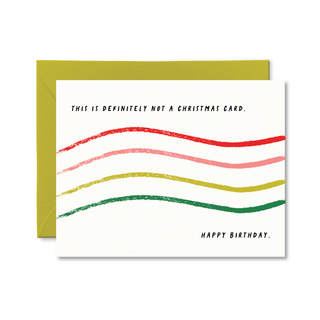This Is Definitely Not a Christmas Card Birthday Card - Pretty by Her - handmade locally in Cambridge, Ontario