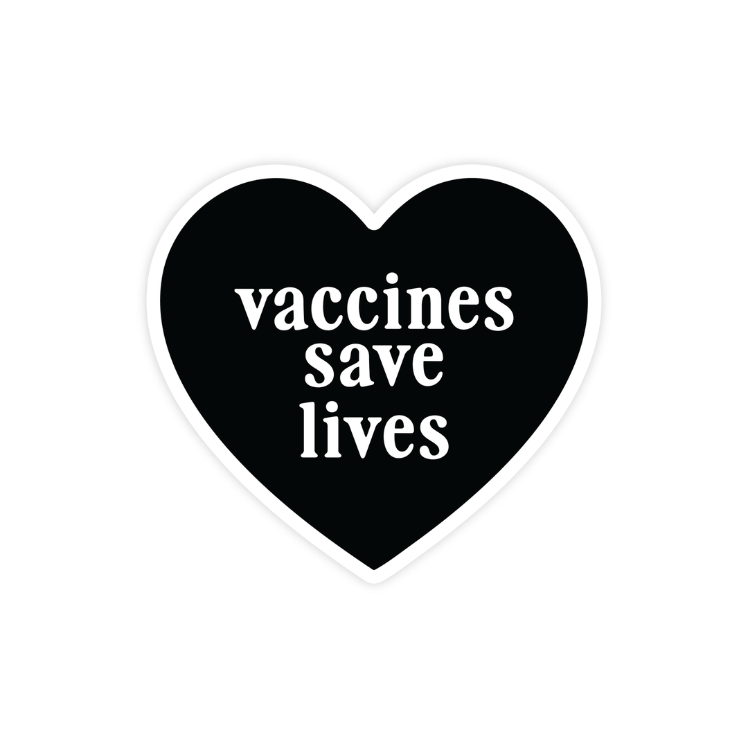 Vaccines Save Lives - Pretty by Her - handmade locally in Cambridge, Ontario