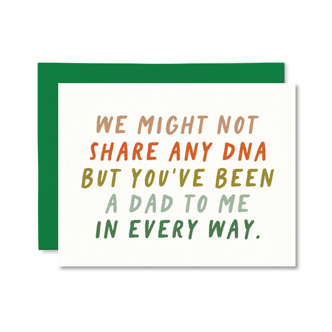 We Might Not Share Any DNA Dad Card - Pretty by Her - handmade locally in Cambridge, Ontario