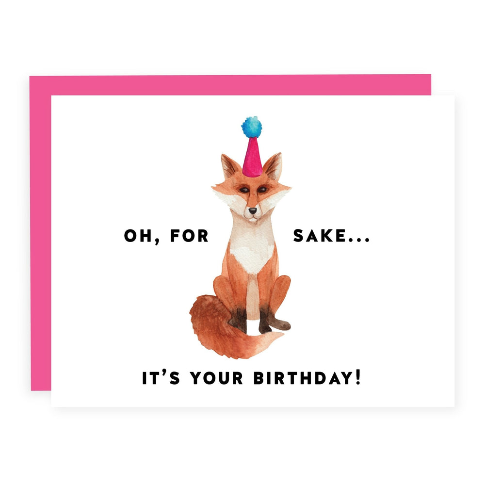 WHOLESALE | Fox Sake It's Your Birthday | Card - Pretty by Her- handmade locally in Cambridge, Ontario