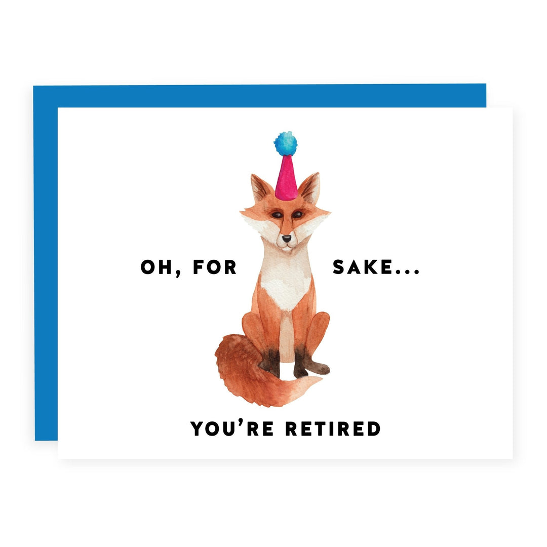 WHOLESALE | Fox Sake You're Retired | Card - Pretty by Her- handmade locally in Cambridge, Ontario