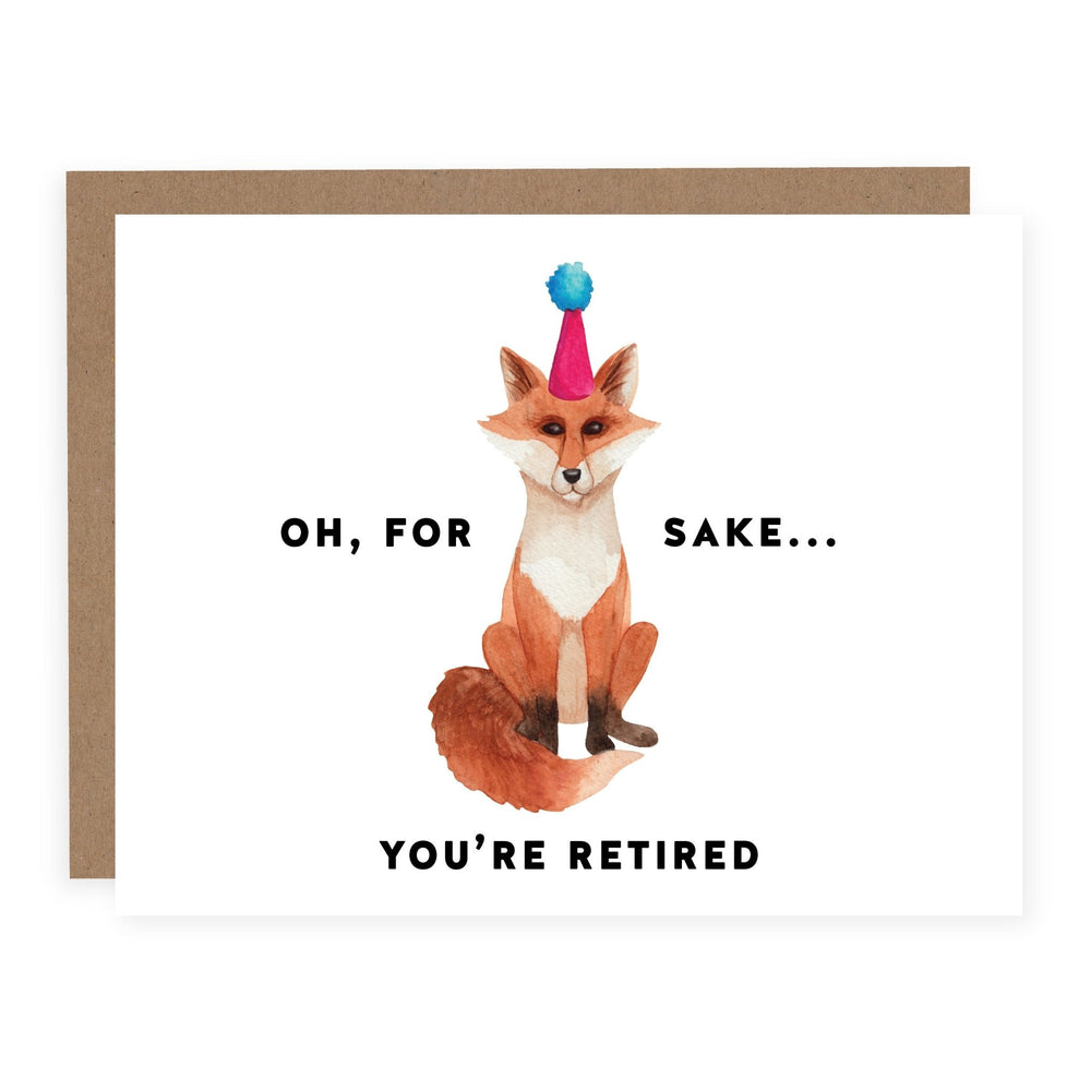 WHOLESALE | Fox Sake You're Retired | Card - Pretty by Her- handmade locally in Cambridge, Ontario