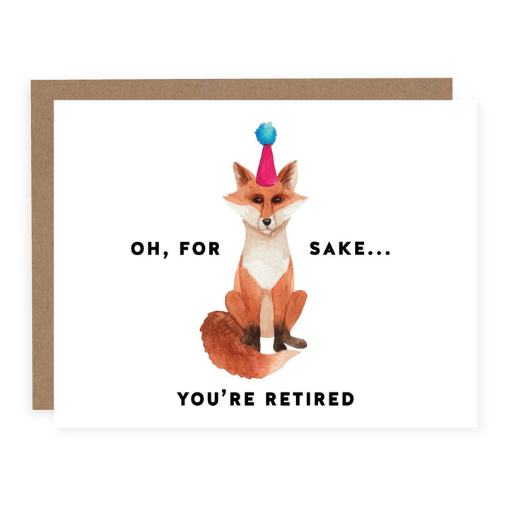 WHOLESALE | Fox Sake You're Retired | Card - Pretty by Her- handmade locally in Cambridge, Ontario