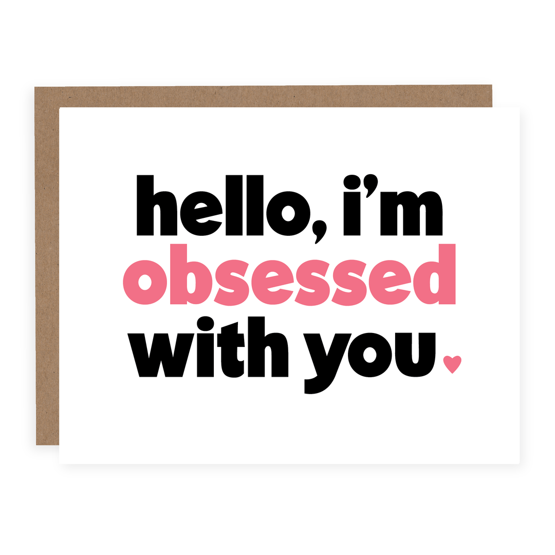 WHOLESALE | Hello I'm Obsessed With You | Card - Pretty by Her- handmade locally in Cambridge, Ontario