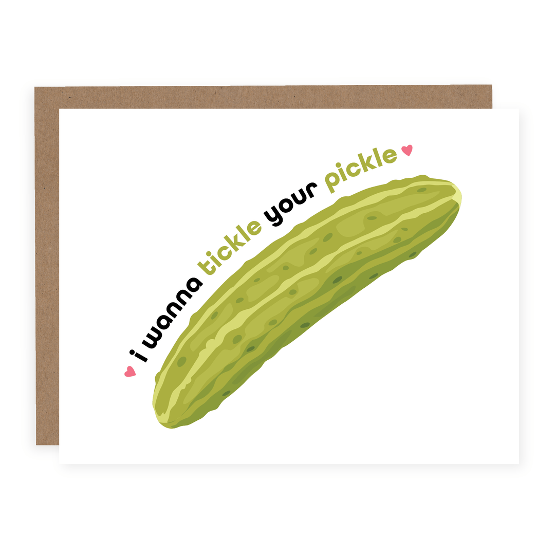 WHOLESALE | I Wanna Tickle Your Pickle | Card - Pretty by Her- handmade locally in Cambridge, Ontario