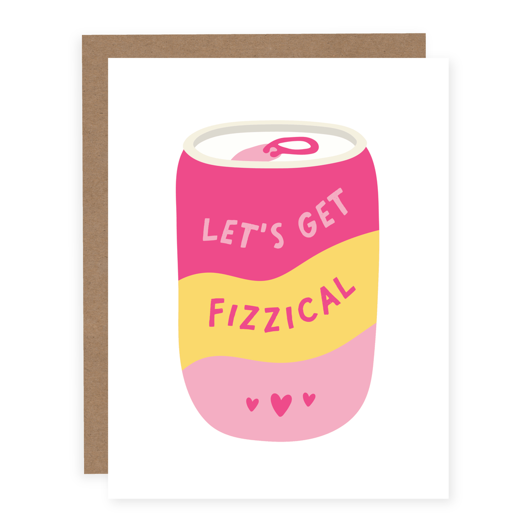 WHOLESALE | Let's Get Fizzical | Card - Pretty by Her- handmade locally in Cambridge, Ontario