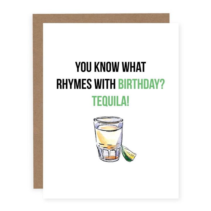 WHOLESALE | Rhymes with Birthday Tequila | Card - Pretty by Her- handmade locally in Cambridge, Ontario