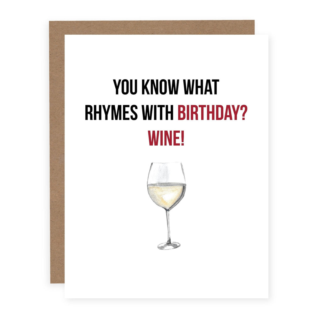 WHOLESALE | Rhymes with Birthday White Wine | Card - Pretty by Her- handmade locally in Cambridge, Ontario