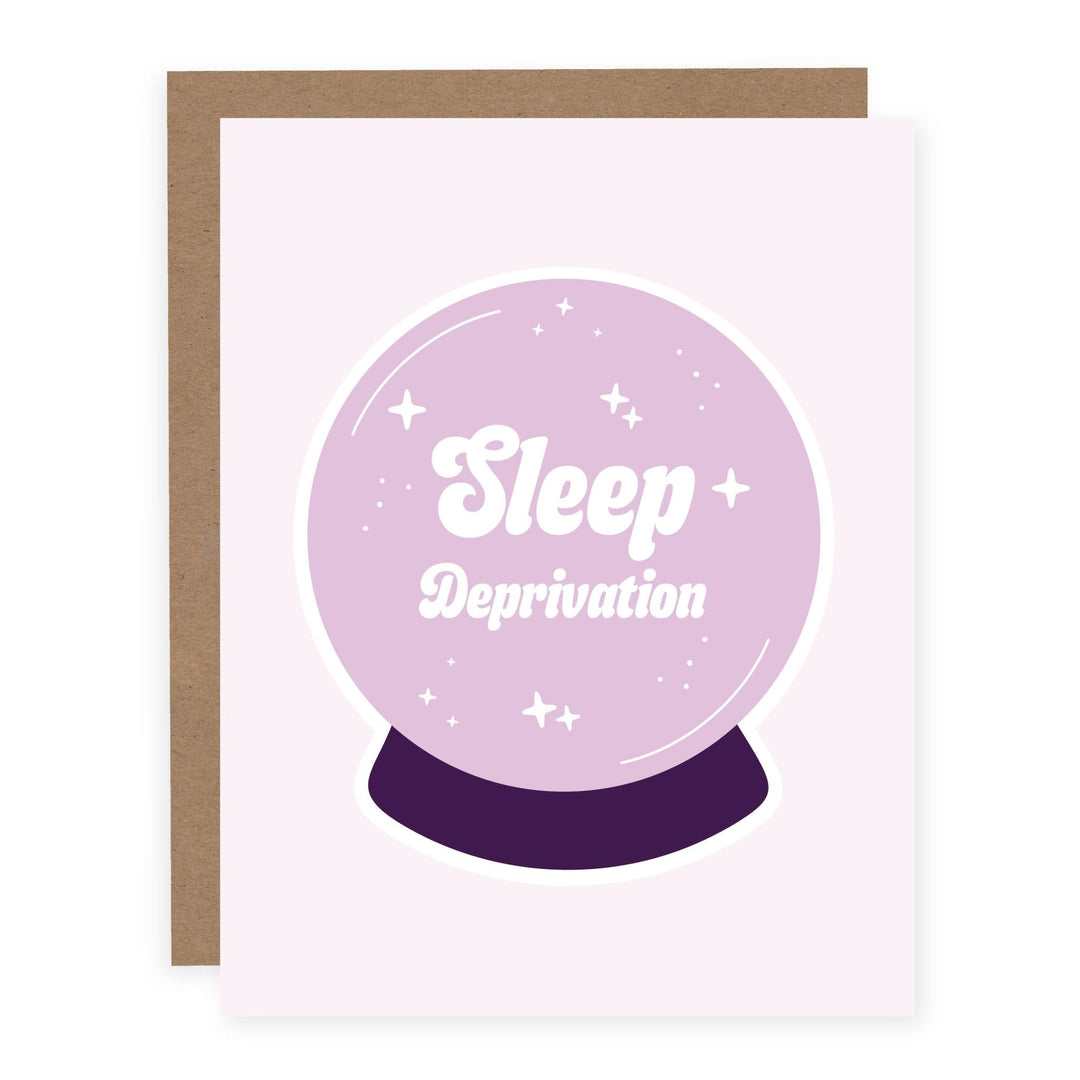 WHOLESALE | Sleep Deprivation | Card - Pretty by Her- handmade locally in Cambridge, Ontario
