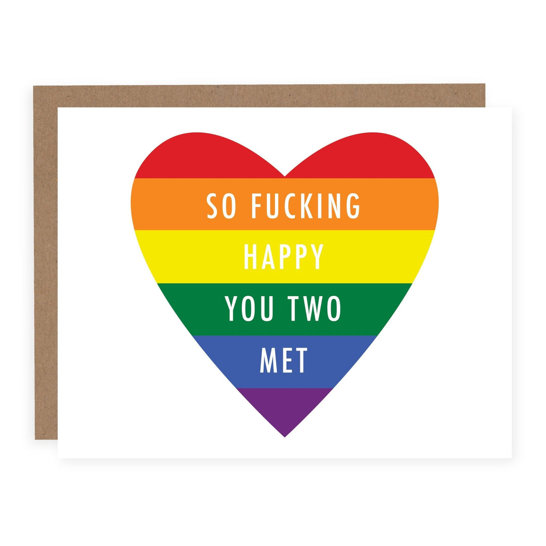WHOLESALE | So Fucking Happy You Two Met (Pride) | Card - Pretty by Her- handmade locally in Cambridge, Ontario