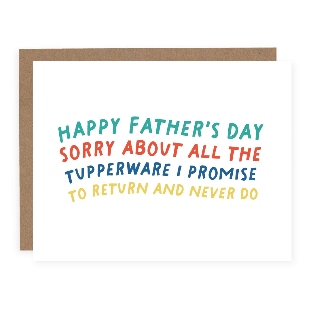 WHOLESALE | Sorry About All The Tupperware (Father's Day) | Card - Pretty by Her- handmade locally in Cambridge, Ontario