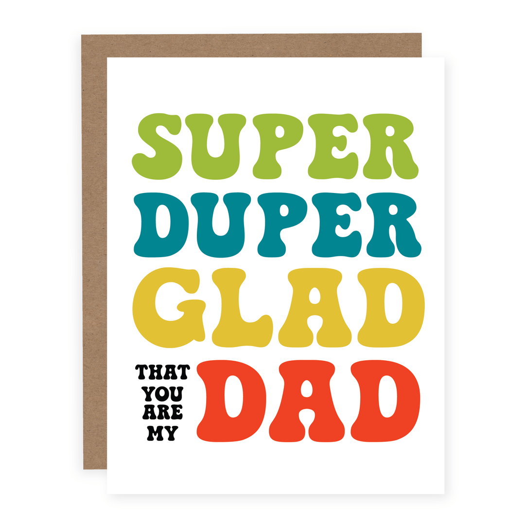 WHOLESALE | Super Glad That You Are My Dad | Card - Pretty by Her- handmade locally in Cambridge, Ontario