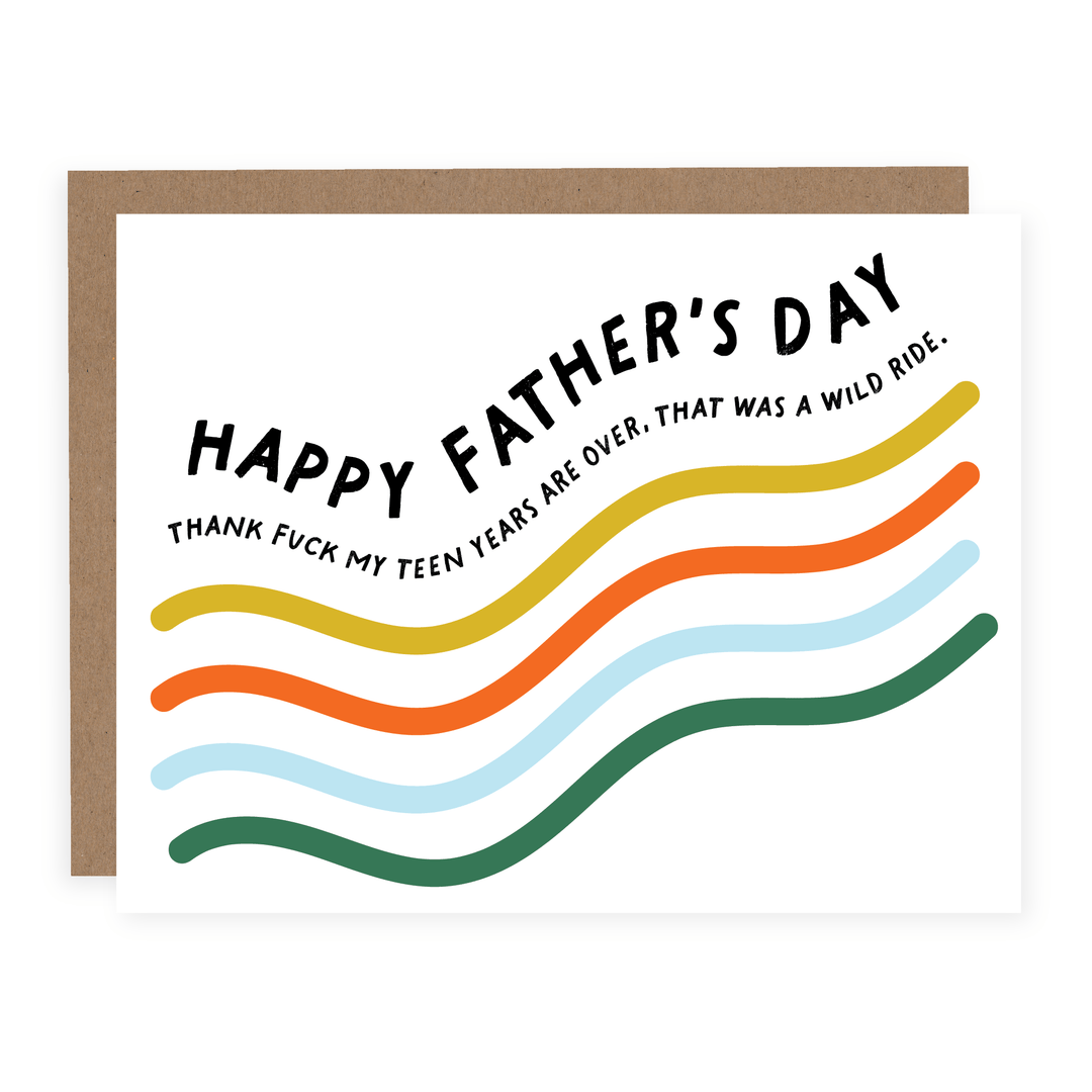 WHOLESALE | Thank Fuck My Teen Years Are Over Dad | Card - Pretty by Her- handmade locally in Cambridge, Ontario