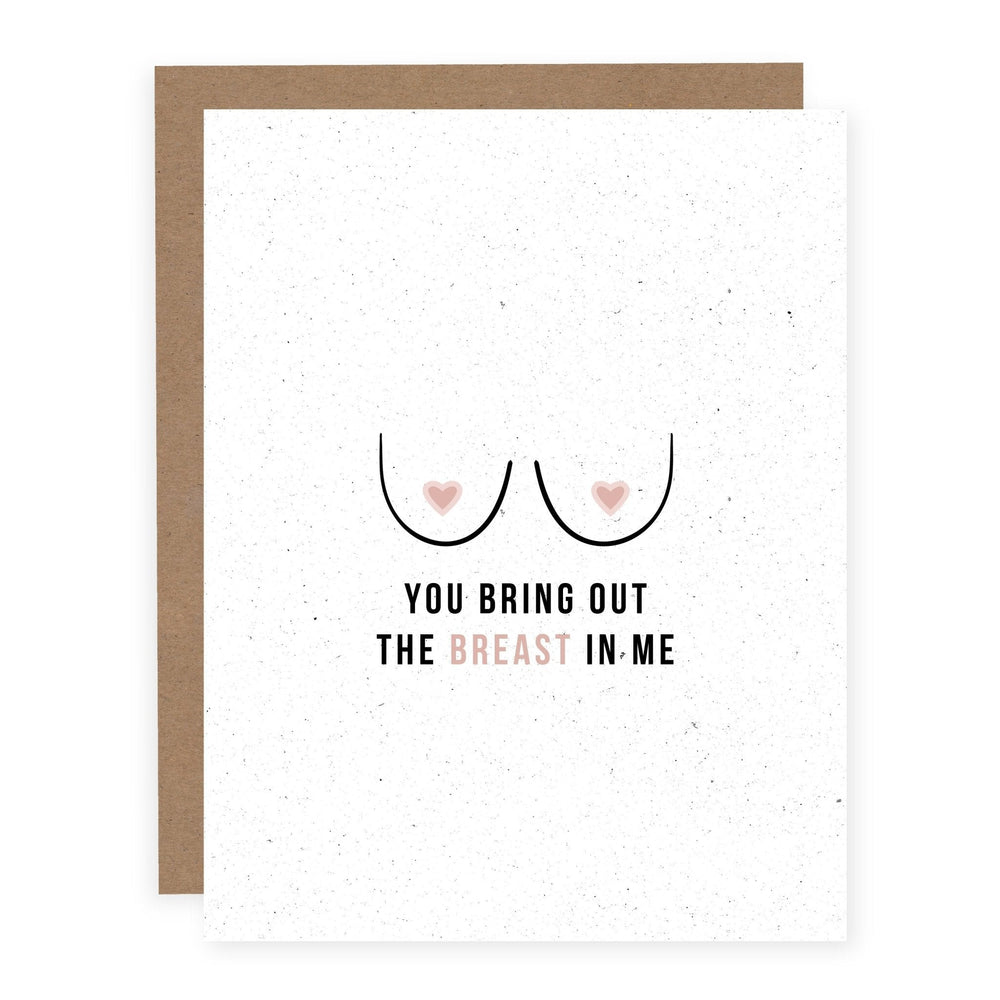 WHOLESALE | You Bring Out the Breast in Me | Card - Pretty by Her- handmade locally in Cambridge, Ontario