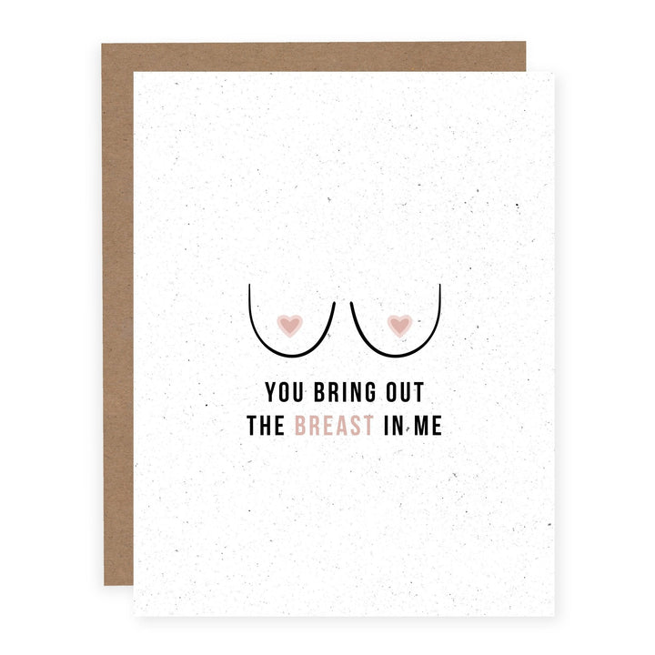 WHOLESALE | You Bring Out the Breast in Me | Card - Pretty by Her- handmade locally in Cambridge, Ontario