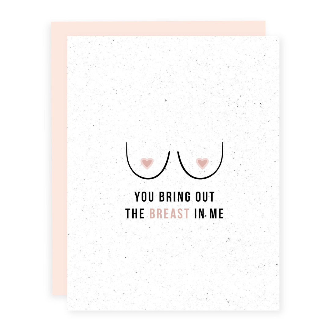 WHOLESALE | You Bring Out the Breast in Me | Card - Pretty by Her- handmade locally in Cambridge, Ontario