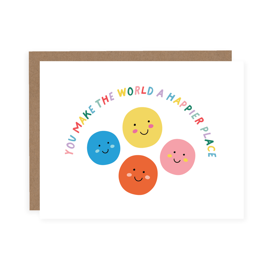 WHOLESALE | You Make the World a Happier Place | Card - Pretty by Her- handmade locally in Cambridge, Ontario