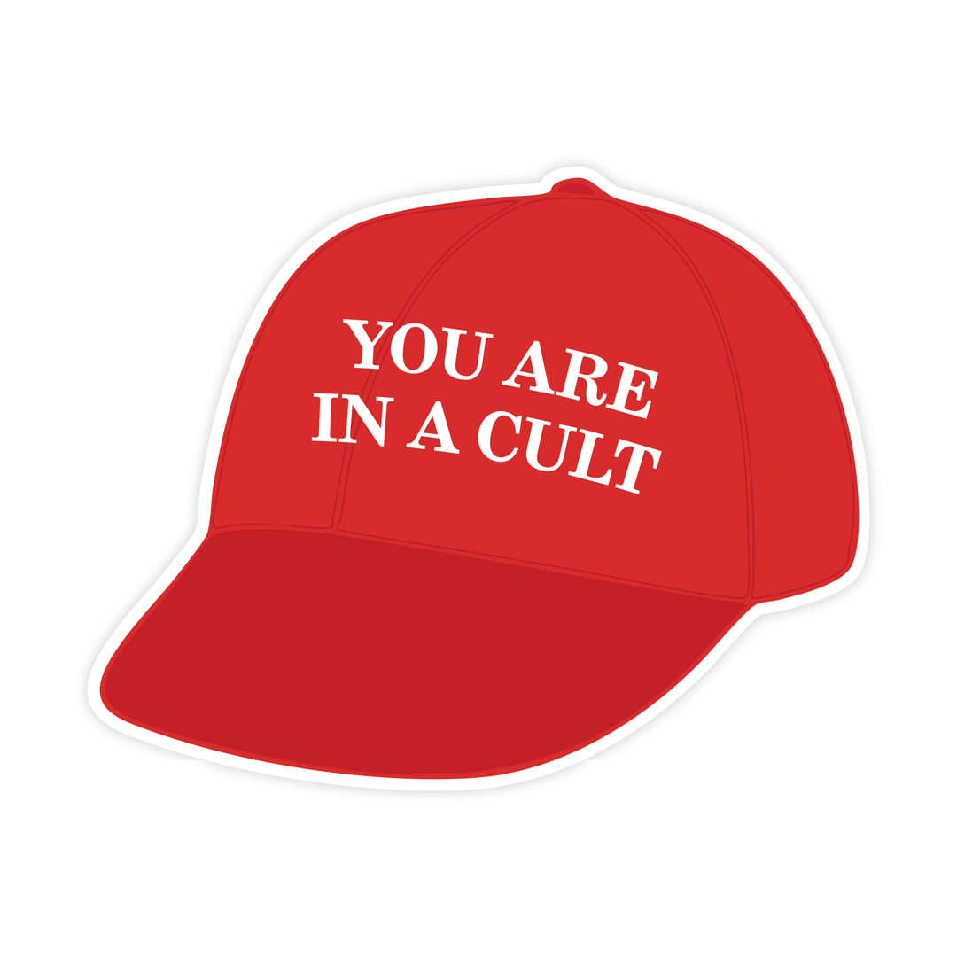 You Are In A Cult Sticker - Pretty by Her - handmade locally in Cambridge, Ontario