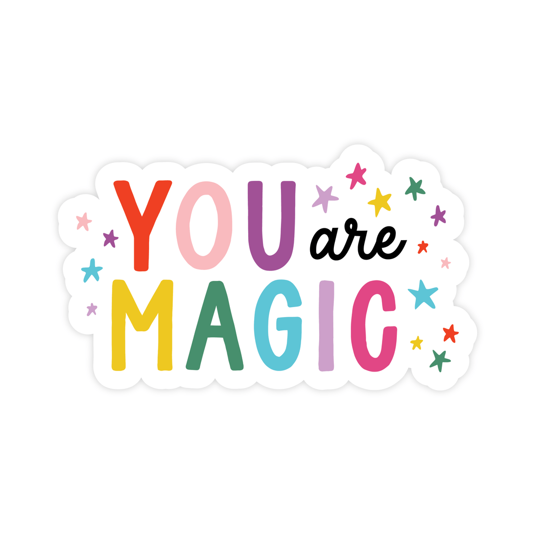 You Are Magic Sticker - Pretty by Her - handmade locally in Cambridge, Ontario