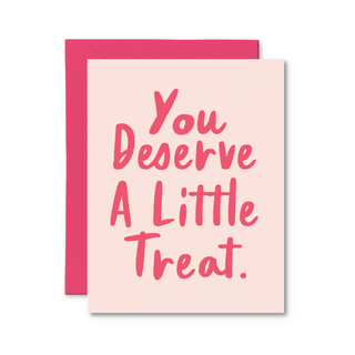 You Deserve A Little Treat - Pretty by Her - handmade locally in Cambridge, Ontario