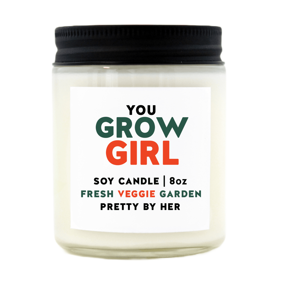 You Grow Girl | Soy Wax Candle - Pretty by Her- handmade locally in Cambridge, Ontario