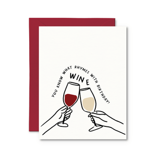 You Know What Rhymes With Birthday? Wine. Card - Pretty by Her - handmade locally in Cambridge, Ontario