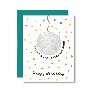 Your Light Makes Everyone Shine Birthday Card - Pretty by Her - handmade locally in Cambridge, Ontario