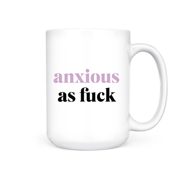 Anxious As Fuck | Mug